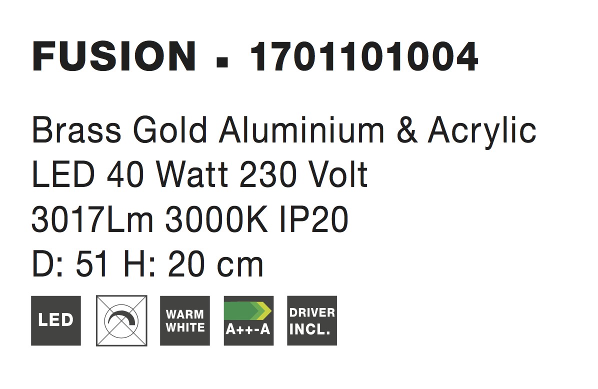 FUSION | H 20 D 47 cm | 40 W | 3000 K | 3017 lm | IP20 | Brass Gold | Aluminum/Acrylic