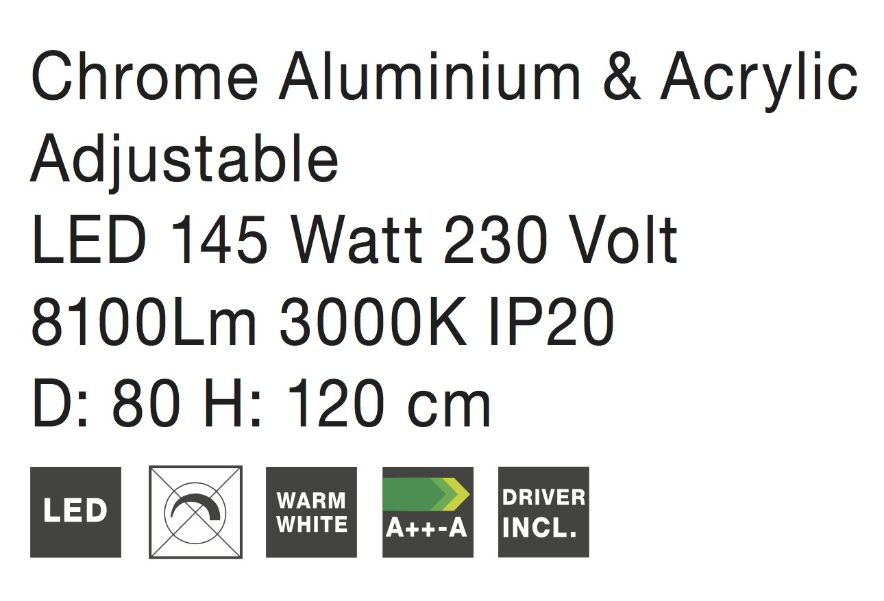 ARIA | H 120 D 80 cm | 127 W | 3000 K | 6831 lm | IP20 | Chrome | Aluminum/Acrylic