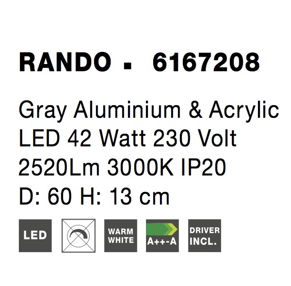 RANDO | H 13 D 60 cm | 42 W | 3000 K | 2691 lm | IP20 | Gray | Aluminum/Acrylic