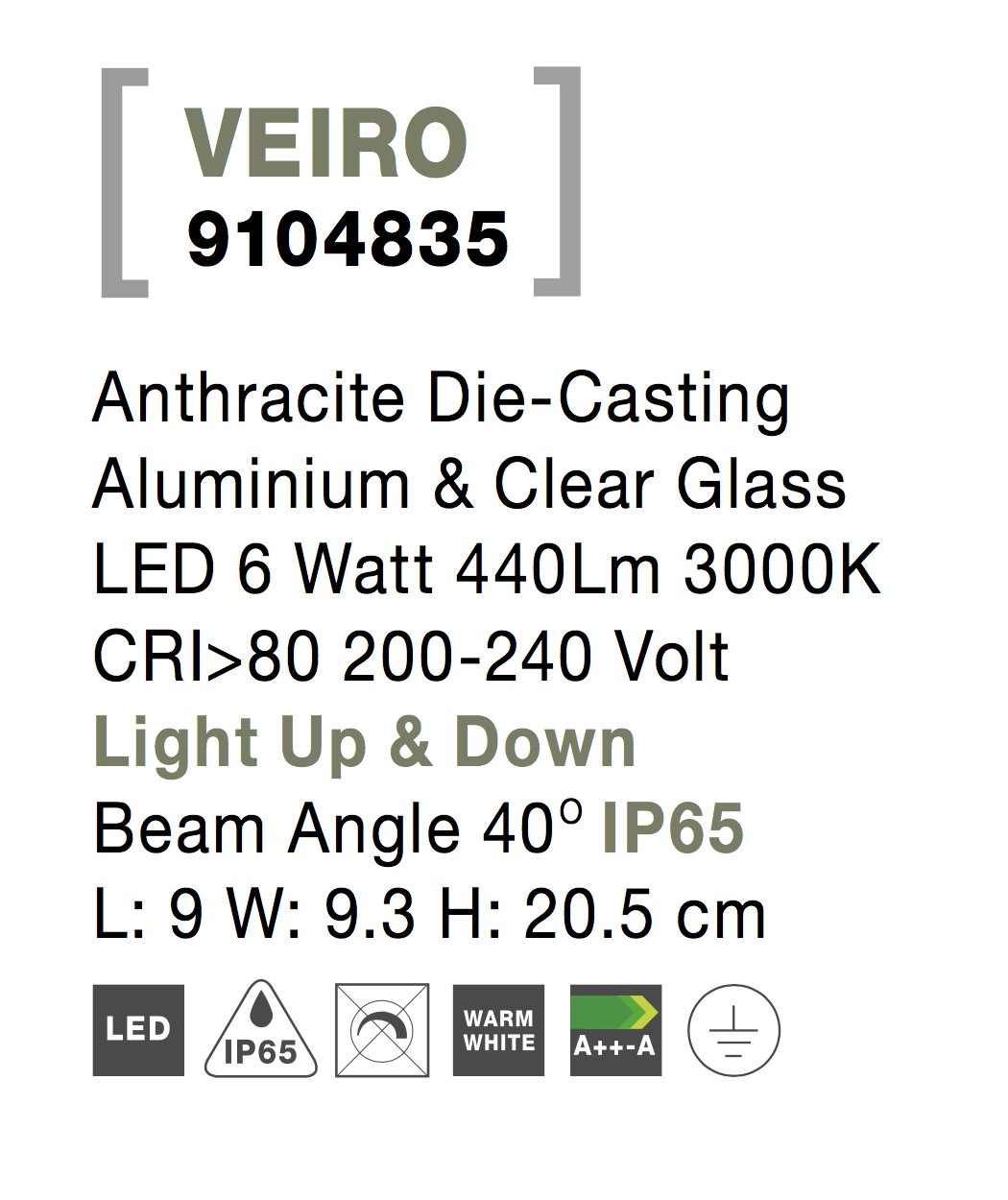 VEIRO | L 9 W 9.3 H 20.5 cm | 6 W | 3000 K | 346 lm | IP65 | Black | Aluminum