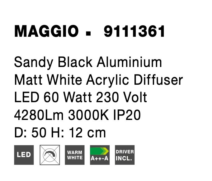 MAGGIO | H 12 D 50 cm | 60 W | 3000 K | 4280 lm | IP20 | Black/White | Aluminum/Acrylic