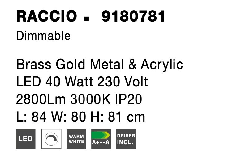 RACCIO | L 84 W 80 H 81 cm | 48 W | 3000 K | 3633 lm | IP20 | Brass Gold | Metal/Acrylic