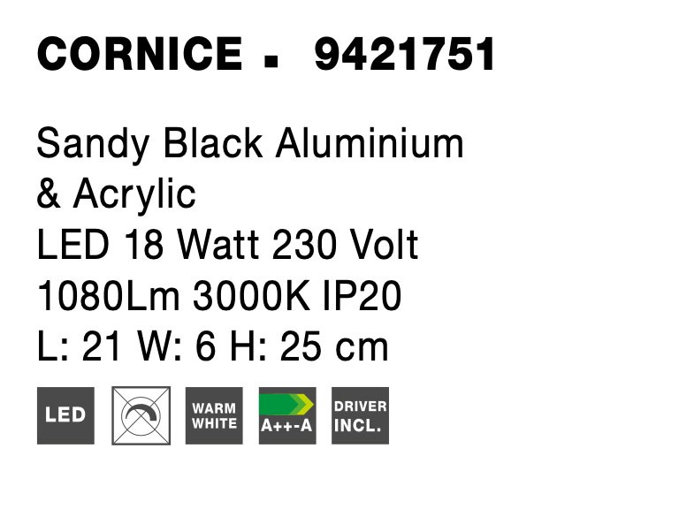 CORNICE | L 21 W 6 H 25 cm | 18 W | 3000 K | 1080 lm | IP20 | Black | Aluminum/Acrylic