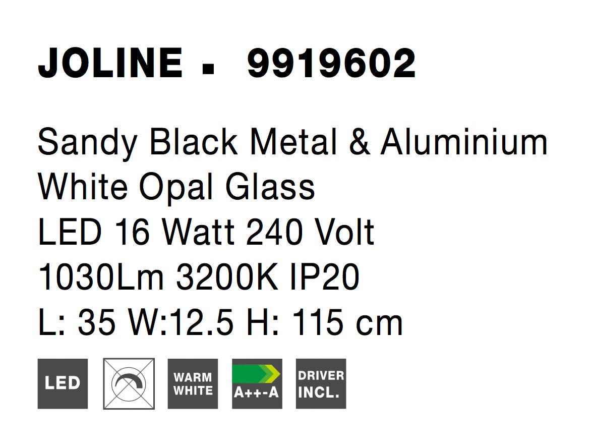 JOLINE | L 35 W 12.5 H 115 cm | 16 W | 3000 K | 1030 lm | IP20 | Schwarz/Weiß | Glas/Metall